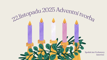 Adventní tvorba 22. listopadu 2025